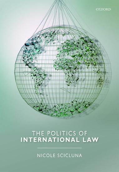 Cover: 9780198791201 | The Politics of International Law | Nicole Scicluna | Taschenbuch