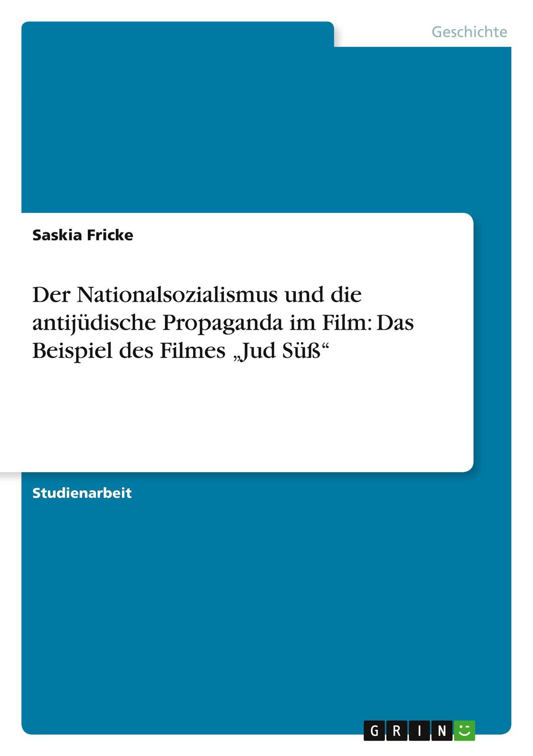 Cover: 9783656133575 | Der Nationalsozialismus und die antijüdische Propaganda im Film:...