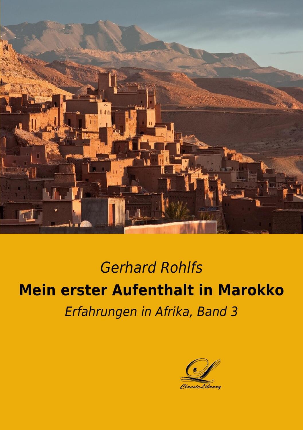 Cover: 9783946535454 | Mein erster Aufenthalt in Marokko | Erfahrungen in Afrika, Band 3