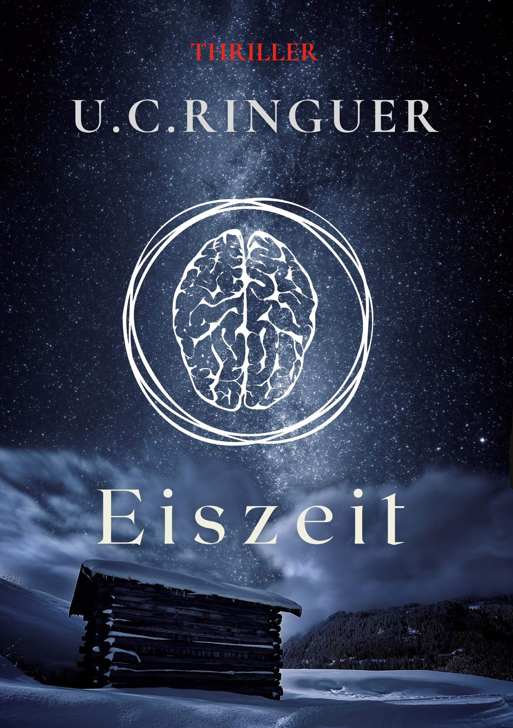 Cover: 9783754649671 | Eiszeit | U. C. Ringuer | Taschenbuch | 344 S. | Deutsch | 2022