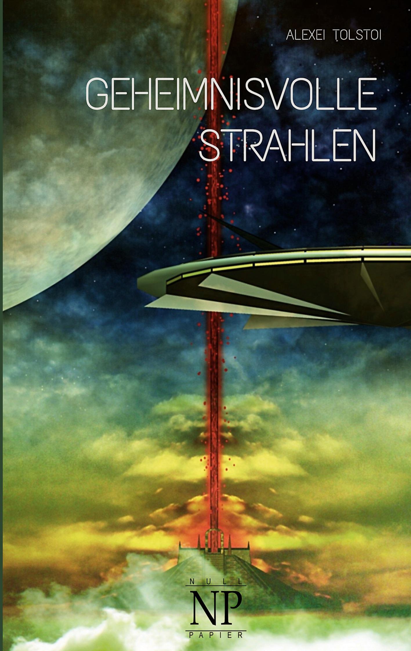 Cover: 9783962815905 | Geheimnisvolle Strahlen | Science-Fiction Roman | Alexei Tolstoi