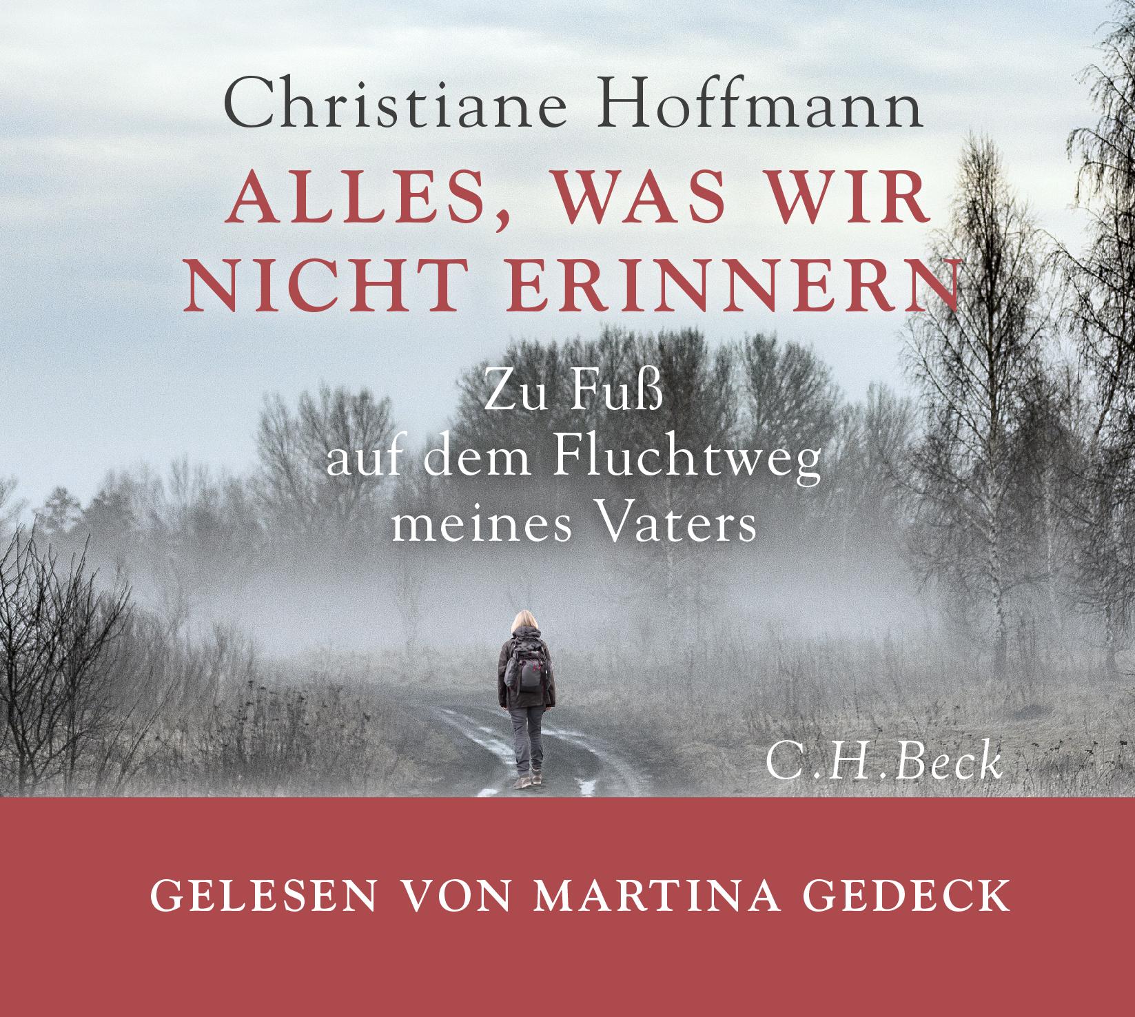 Cover: 9783406791796 | Alles, was wir nicht erinnern | Christiane Hoffmann | Audio-CD | 1 CD