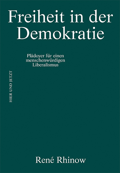 Cover: 9783039195541 | Freiheit in der Demokratie | René Rhinow | Buch | 232 S. | Deutsch