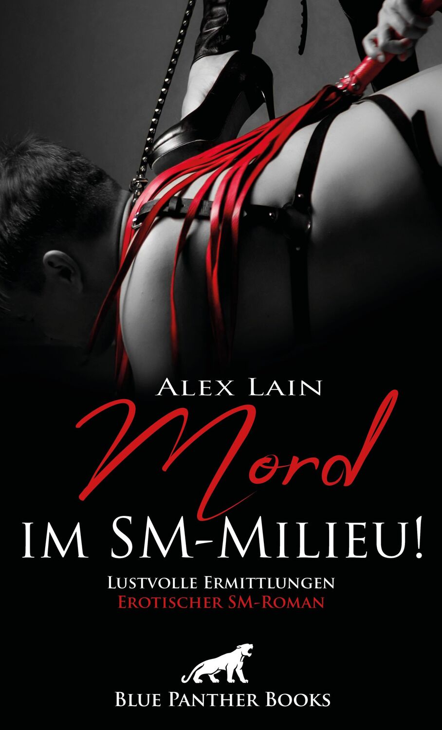 Cover: 9783964778406 | Mord im SM-Milieu! | Lustvolle Ermittlungen. Erotischer SM-Roman