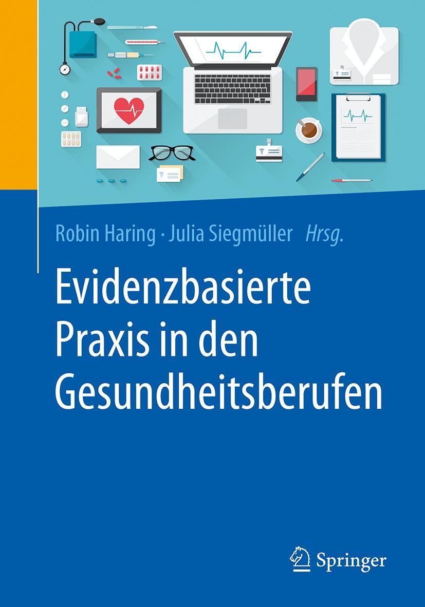 Cover: 9783662553763 | Evidenzbasierte Praxis in den Gesundheitsberufen | Siegmüller (u. a.)