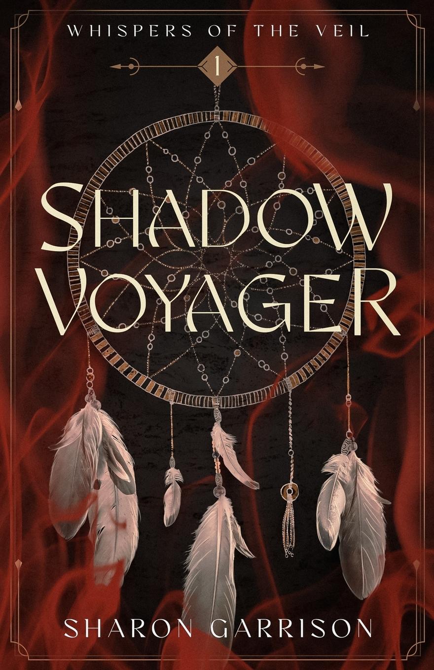 Cover: 9798991305709 | Shadow Voyager Whispers of the Veil Book One | Sharon Garrison | Buch