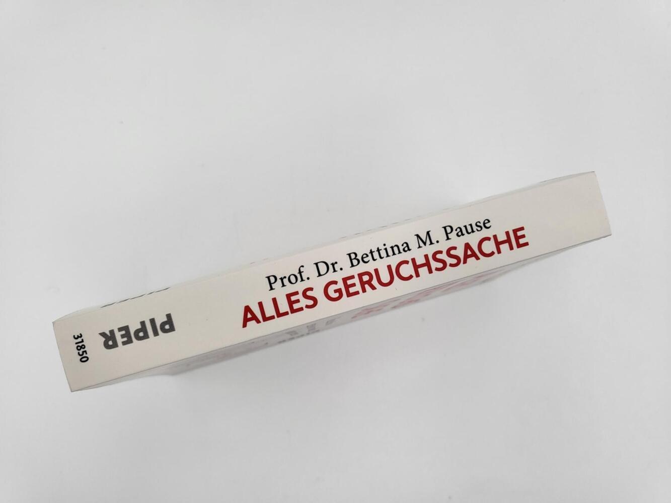 Bild: 9783492318501 | Alles Geruchssache | Bettina M. Pause (u. a.) | Taschenbuch | 272 S.