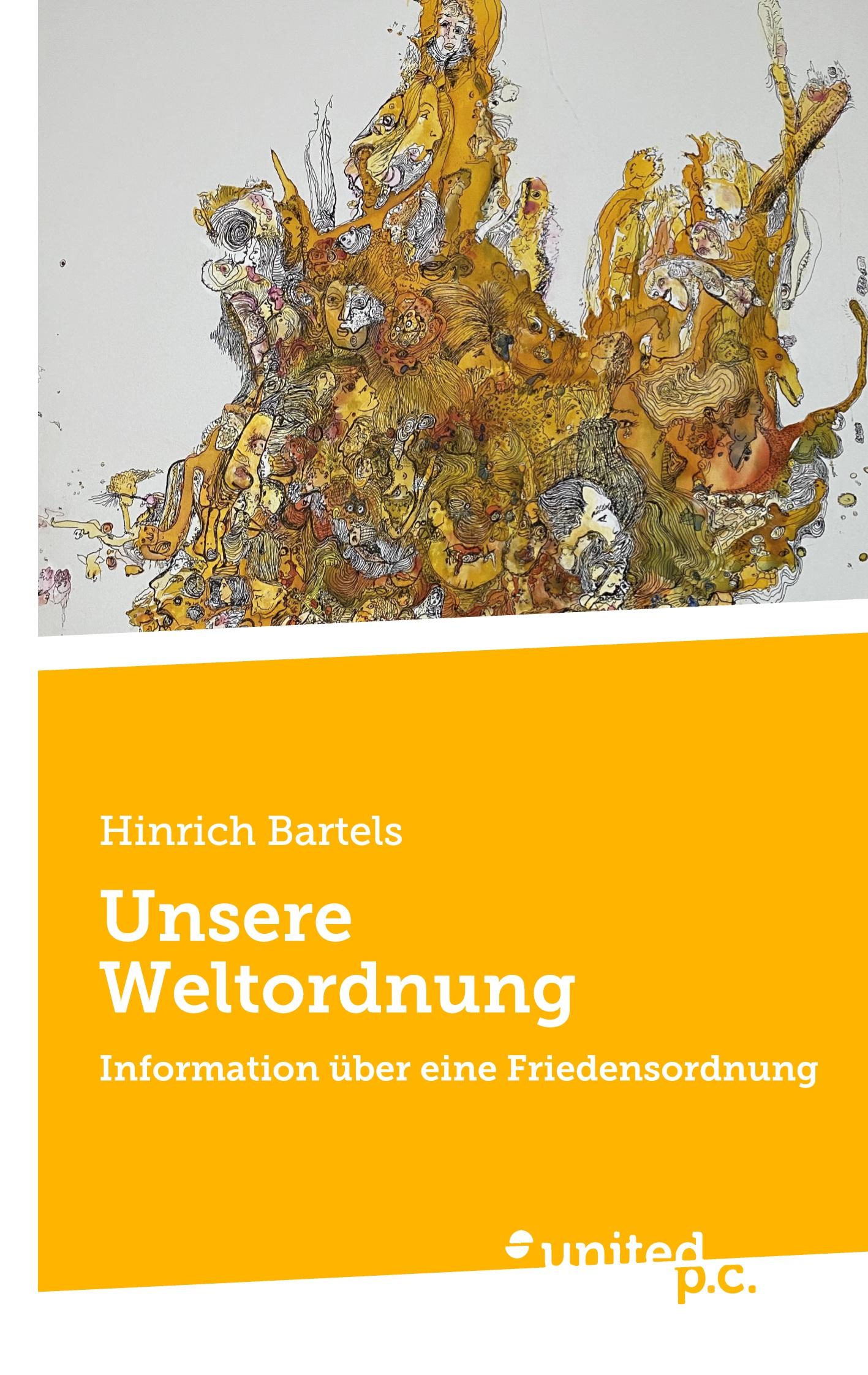 Cover: 9783710316722 | Unsere Weltordnung | Information über eine Friedensordnung | Bartels