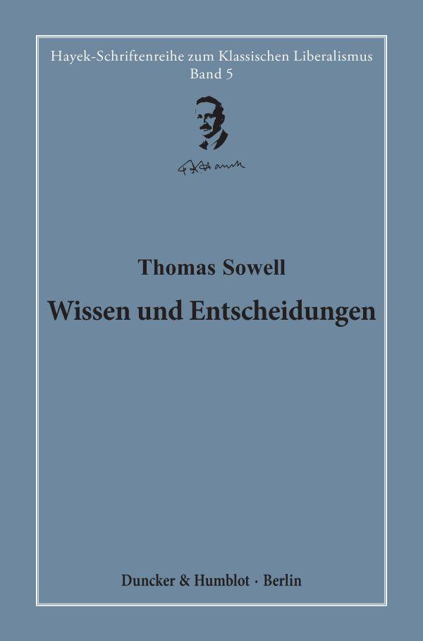 Cover: 9783428183517 | Wissen und Entscheidungen. | Band 5 | Thomas Sowell | Buch | 468 S.