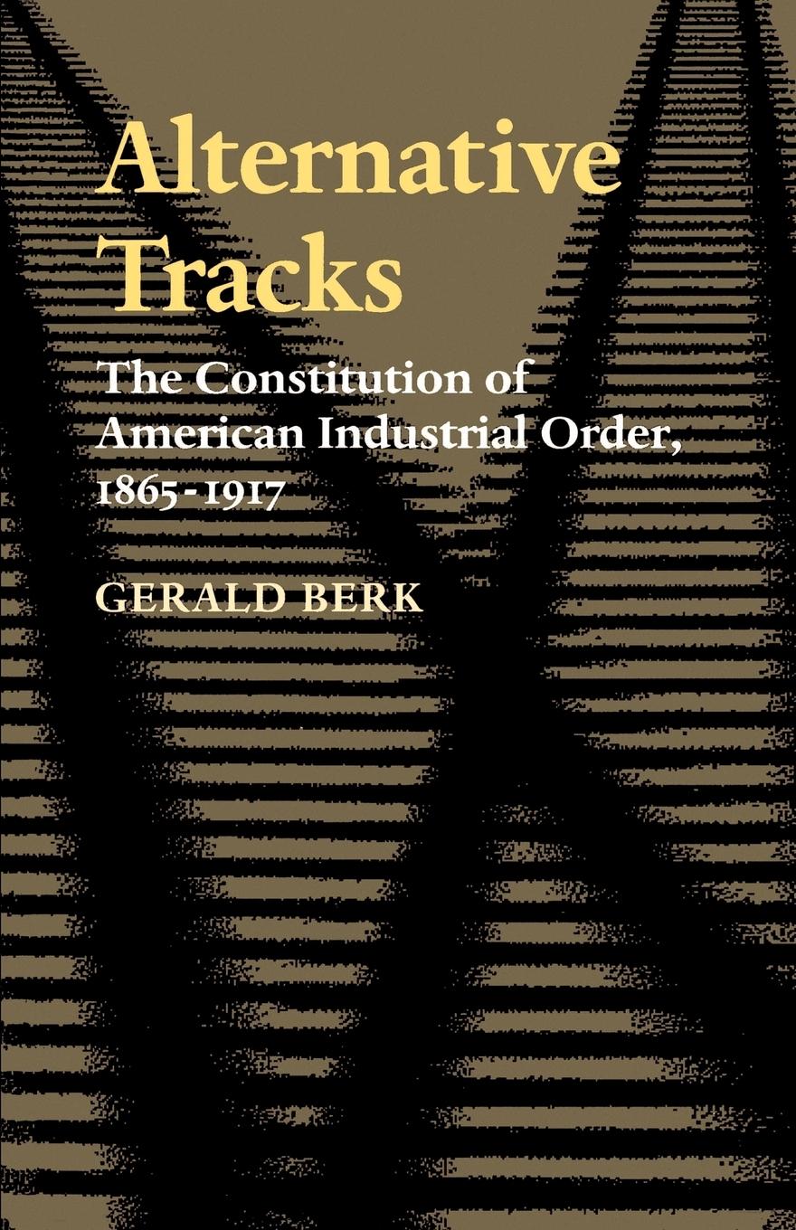 Cover: 9780801856365 | Alternative Tracks | Gerald Berk | Taschenbuch | Englisch | 1997