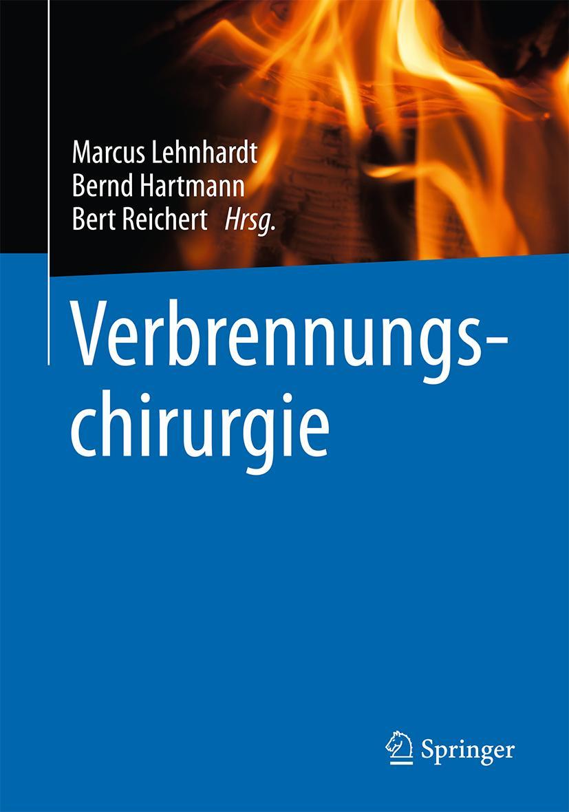 Cover: 9783642544439 | Verbrennungschirurgie | Marcus Lehnhardt (u. a.) | Buch | xix | 2016