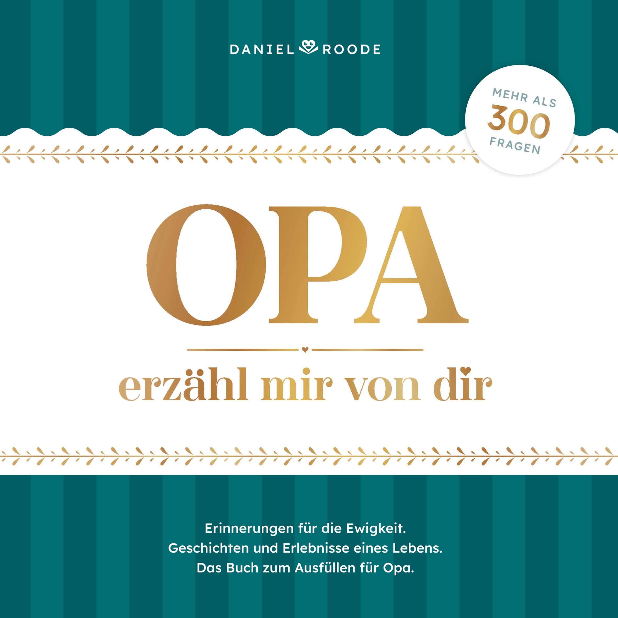 Cover: 9789403758893 | Opa erzähl mir von dir | Daniel Roode | Taschenbuch | Paperback | 2024