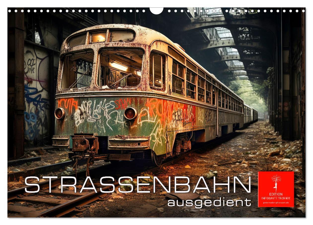 Cover: 9783383880582 | Straßenbahn ausgedient (Wandkalender 2025 DIN A3 quer), CALVENDO...