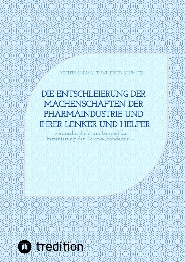 Cover: 9783384518309 | Die Entschleierung der Machenschaften der Pharmaindustrie und ihrer...