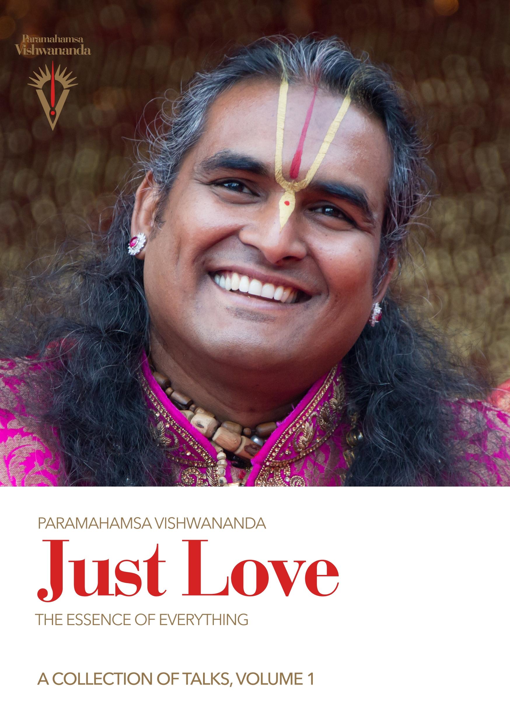 Cover: 9783963430497 | Just Love: The Essence of Everything, Volume 1 | Vishwananda | Buch