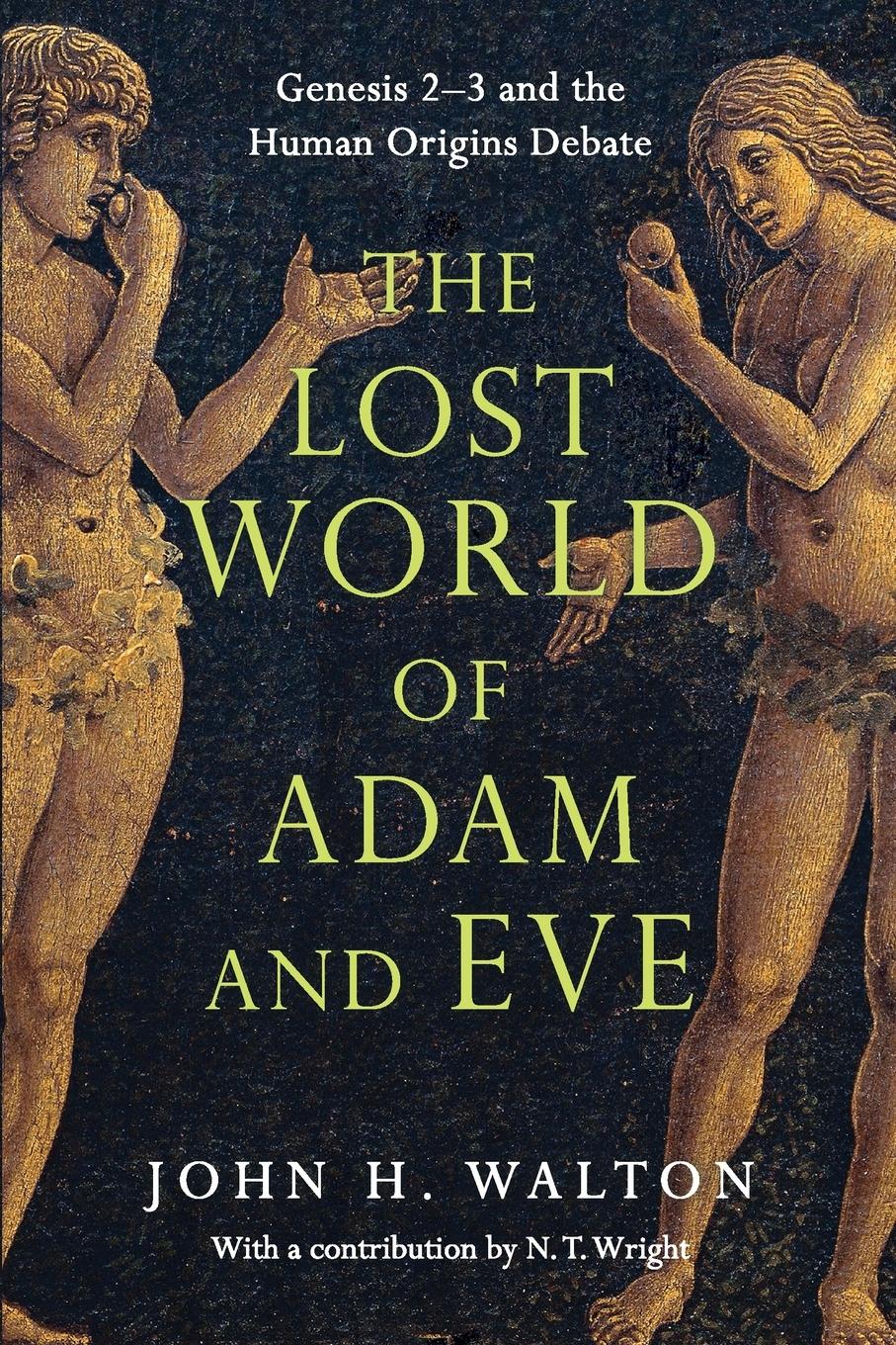 Cover: 9780830824618 | The Lost World of Adam and Eve | John H. Walton | Taschenbuch | 2015