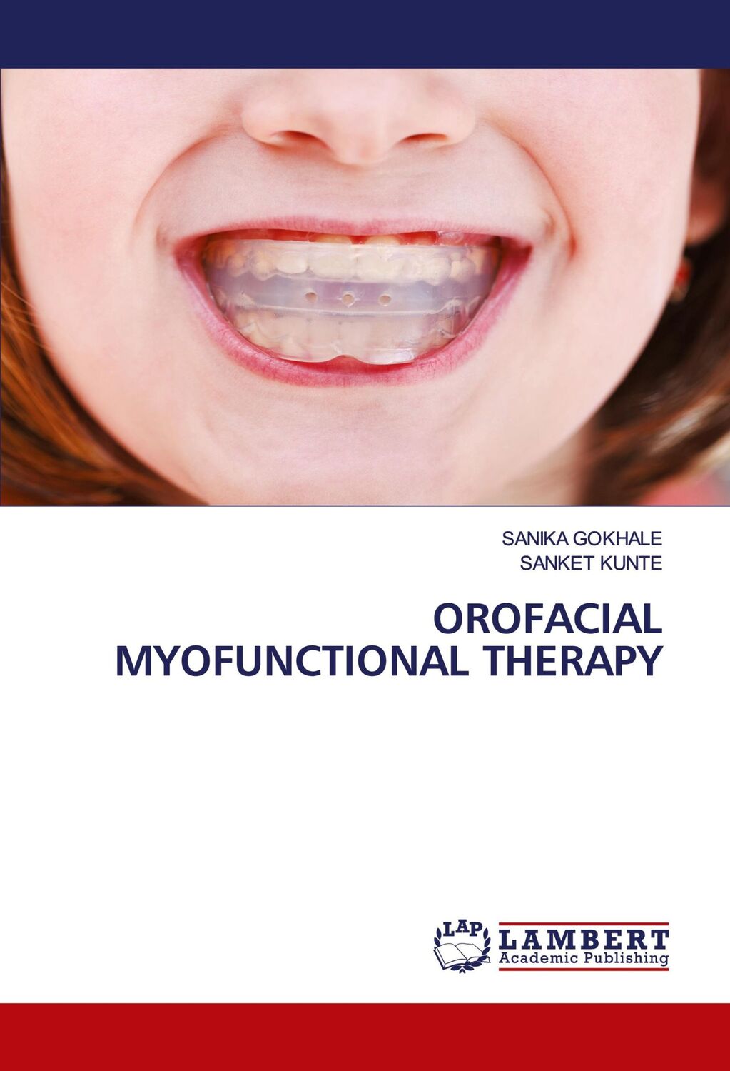 Cover: 9786203863246 | OROFACIAL MYOFUNCTIONAL THERAPY | Sanika Gokhale (u. a.) | Taschenbuch