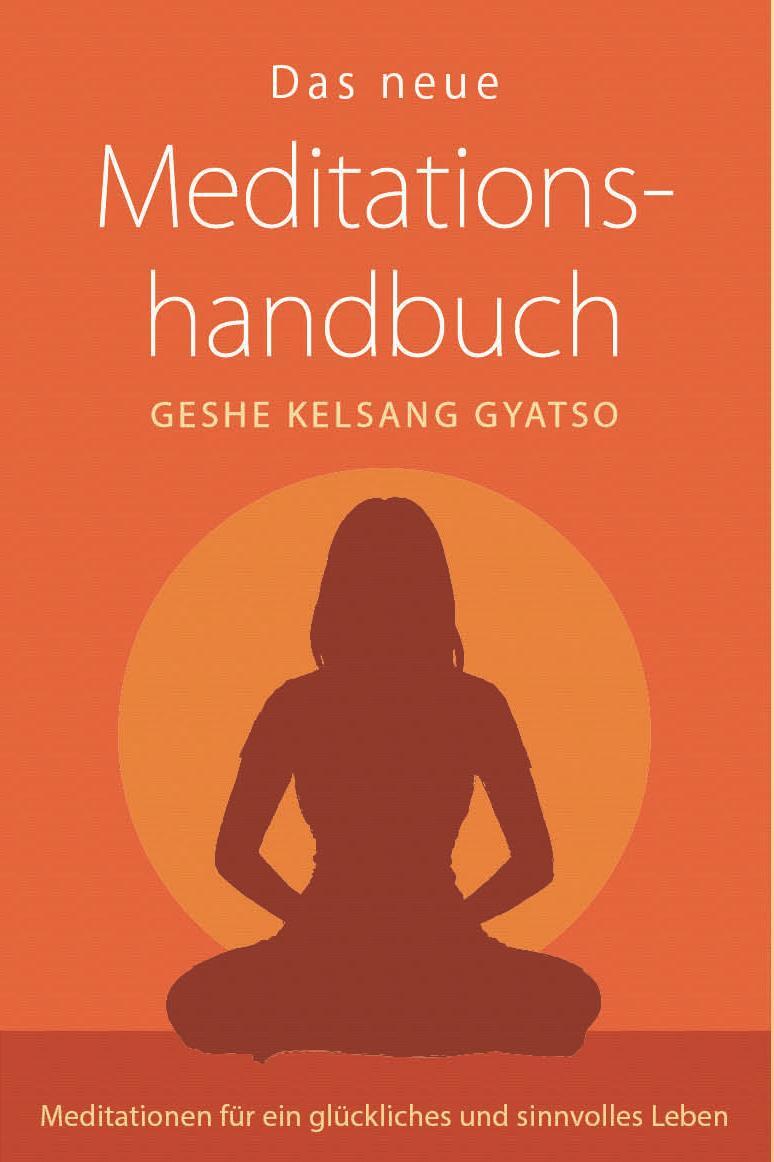 Cover: 9783908543602 | Das neue Meditationshandbuch | Geshe Kelsang Gyatso | Taschenbuch