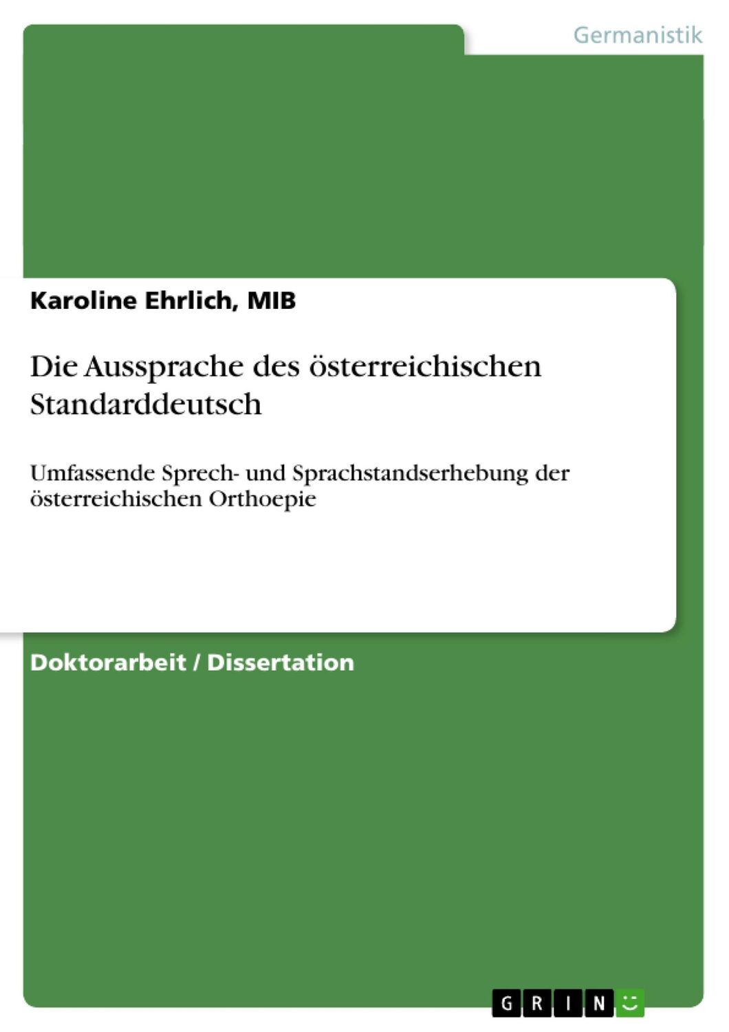 Cover: 9783640491537 | Die Aussprache des österreichischen Standarddeutsch | Mib Ehrlich