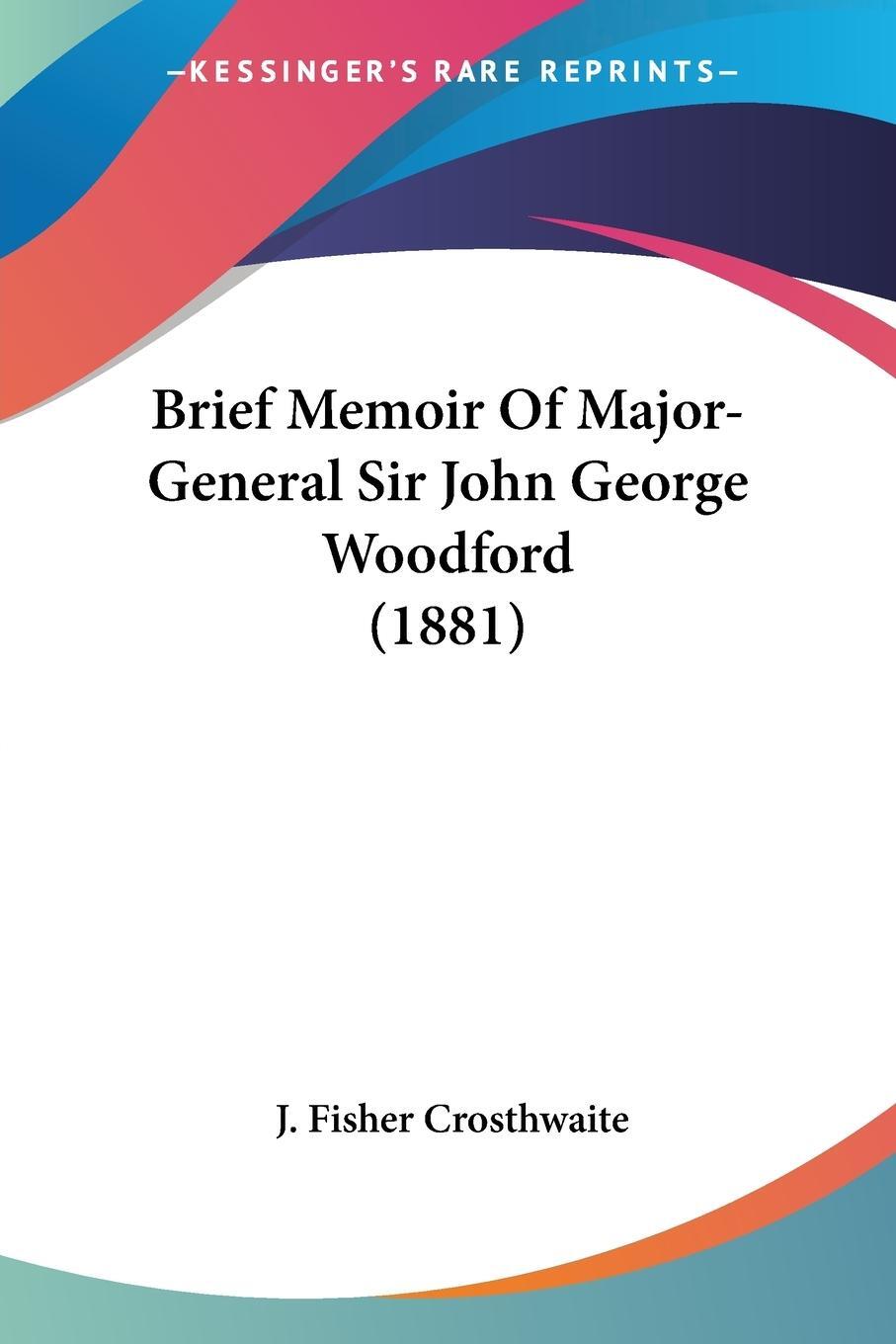 Cover: 9781104042431 | Brief Memoir Of Major-General Sir John George Woodford (1881) | Buch