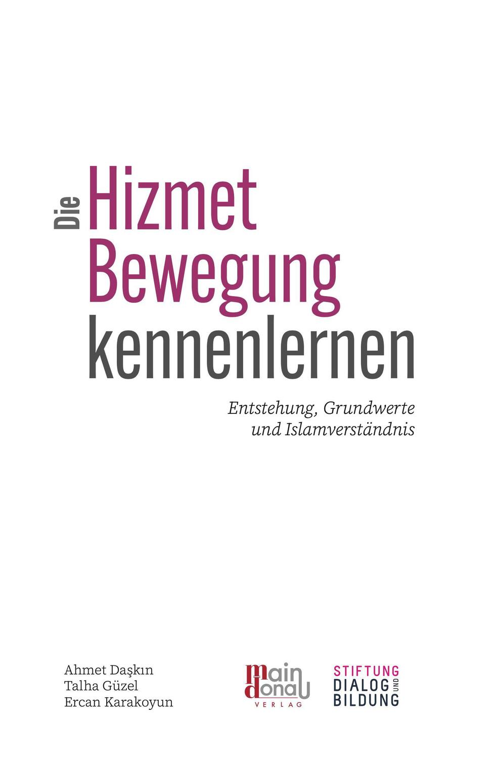 Cover: 9783946871736 | Die Hizmet-Bewegung kennenlernen | Ahmet Daskin (u. a.) | Buch | 2024