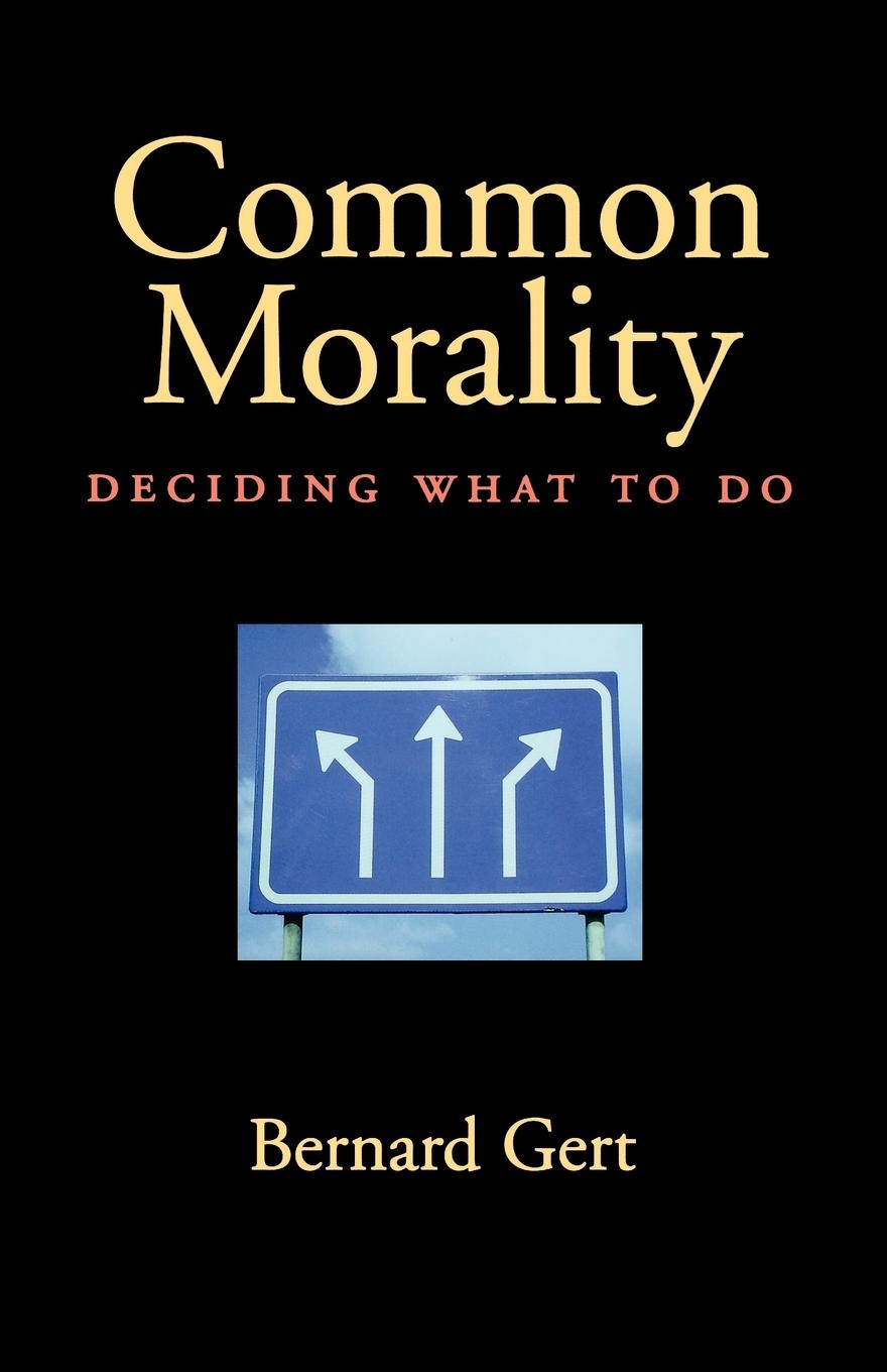 Cover: 9780195314212 | Common Morality | Deciding What to Do | Bernard Gert | Taschenbuch