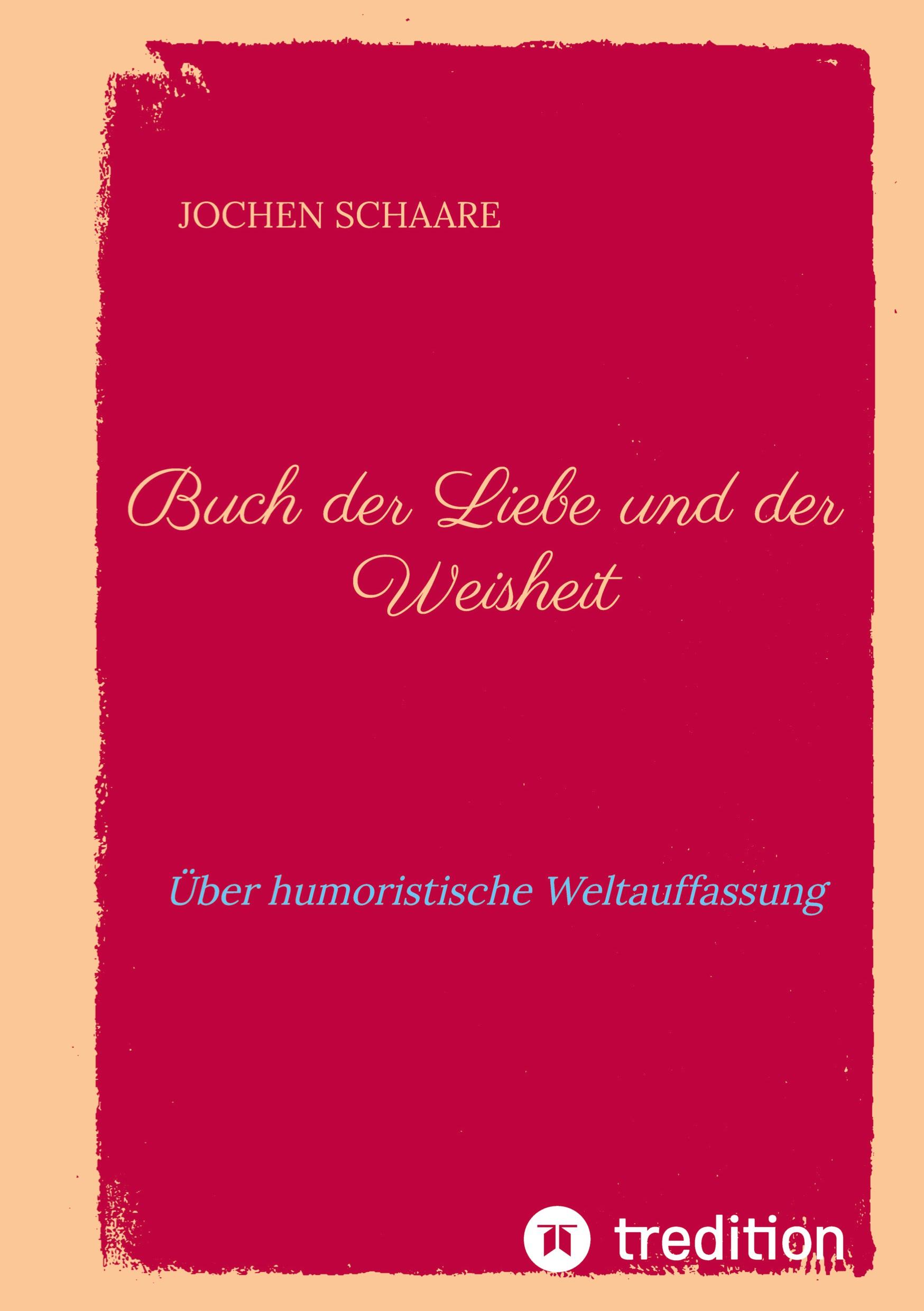 Cover: 9783347956223 | Buch der Liebe und der Weisheit | Über humoristische Weltauffassung