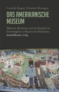 Cover: 9783854765899 | Das amerikanische Museum | Cornelia/Kravagna, Christian Kogoj | Buch