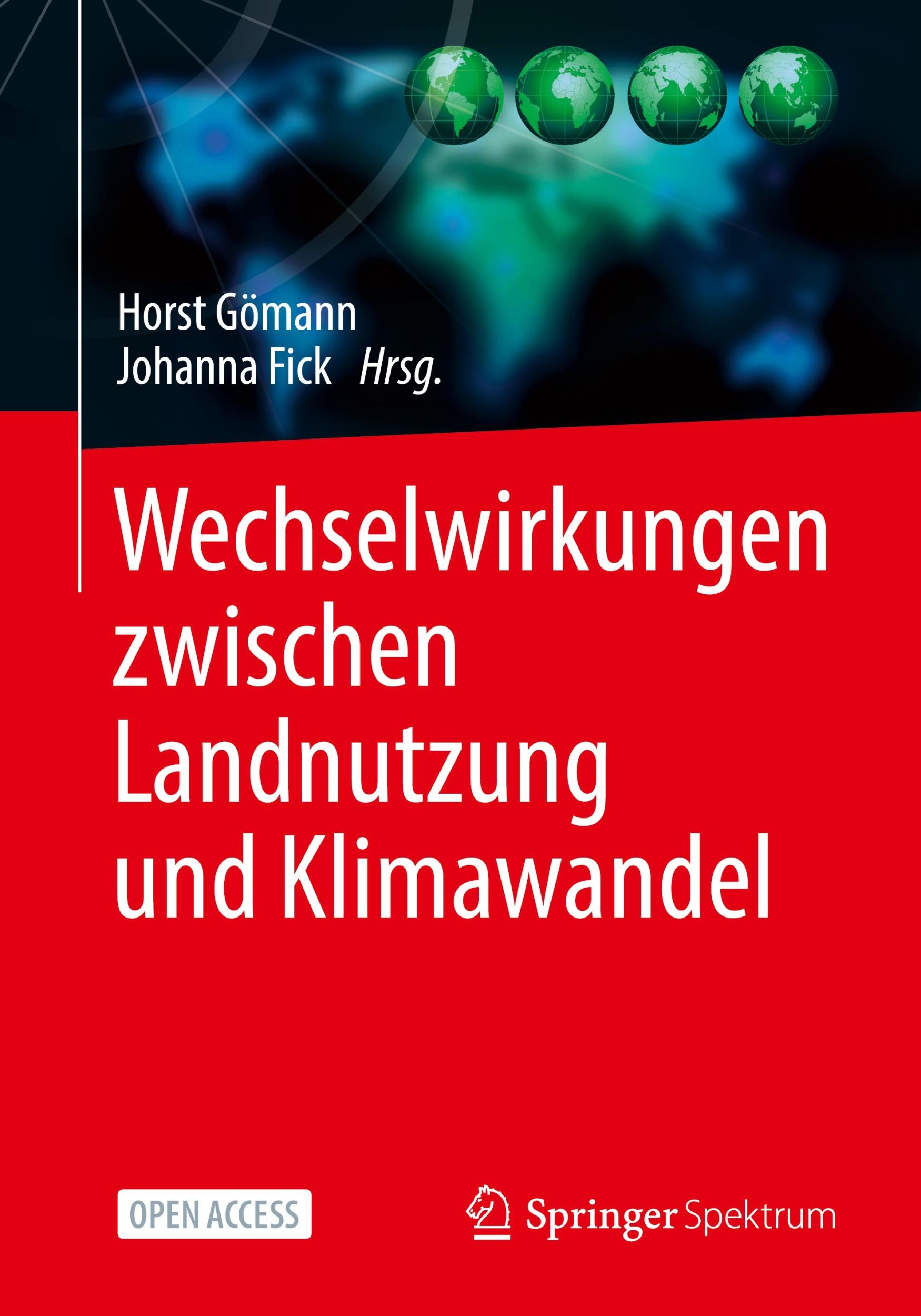 Cover: 9783658186708 | Wechselwirkungen zwischen Landnutzung und Klimawandel | Fick (u. a.)