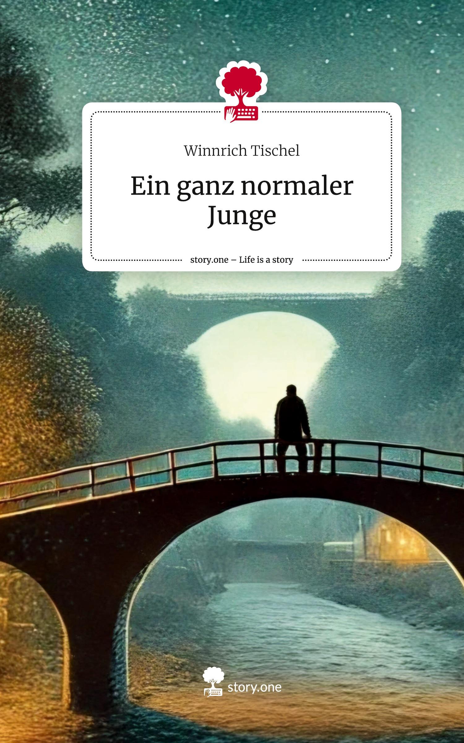 Cover: 9783711563651 | Ein ganz normaler Junge. Life is a Story - story.one | Tischel | Buch