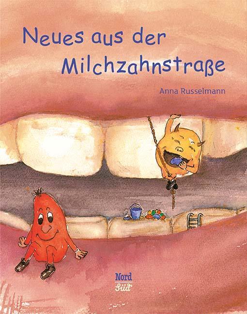 Cover: 9783314015809 | Neues aus der Milchzahnstraße | Anna Russelmann | Buch | 48 S. | 2001