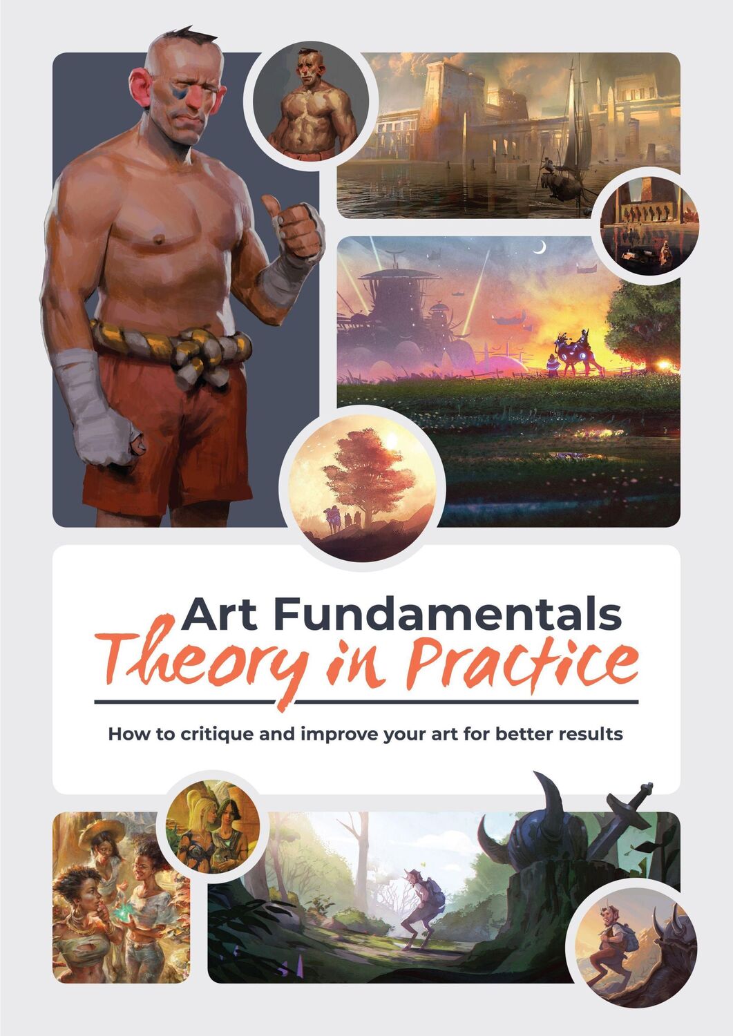 Cover: 9781912843374 | Art Fundamentals: Theory in Practice | 3dtotal Publishing | Buch