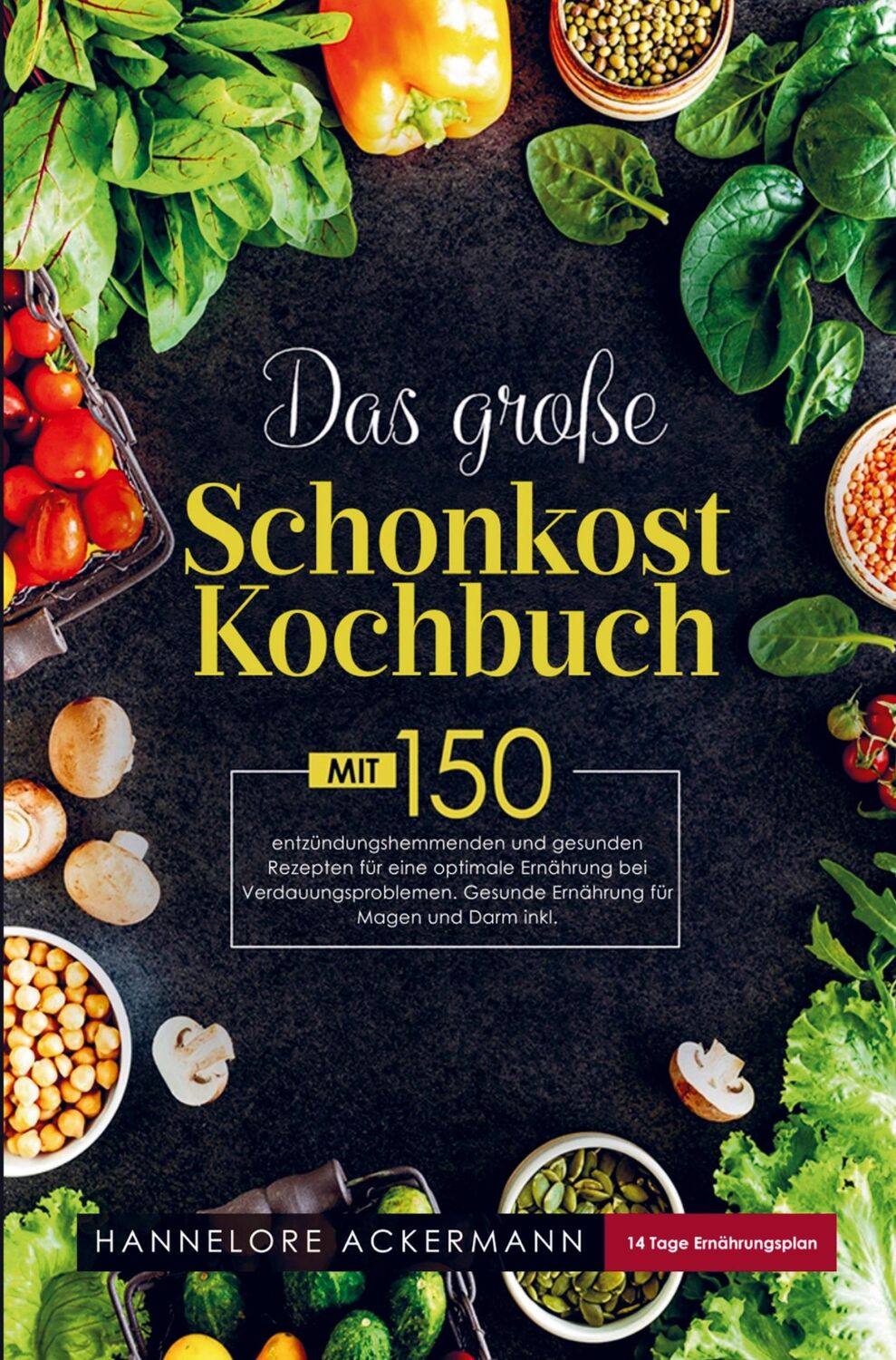 Cover: 9789403714844 | Das große Schonkost Kochbuch für eine optimale Ernährung bei...