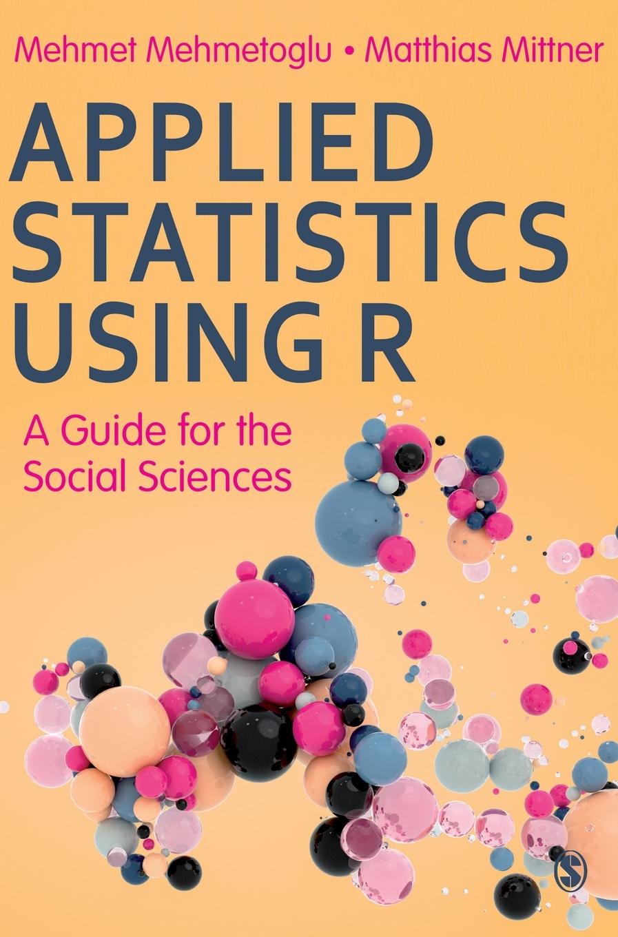 Cover: 9781526476227 | Applied Statistics Using R | A Guide for the Social Sciences | Buch