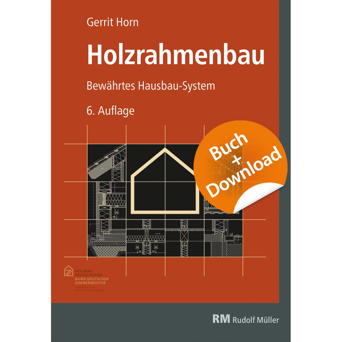 Cover: 9783871042669 | Holzrahmenbau - mit Download | Bewährtes Hausbau-System | Gerrit Horn