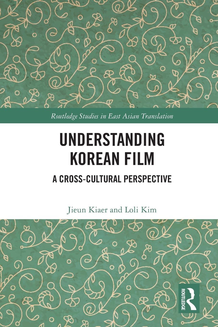 Cover: 9780367546212 | Understanding Korean Film | A Cross-Cultural Perspective | Taschenbuch