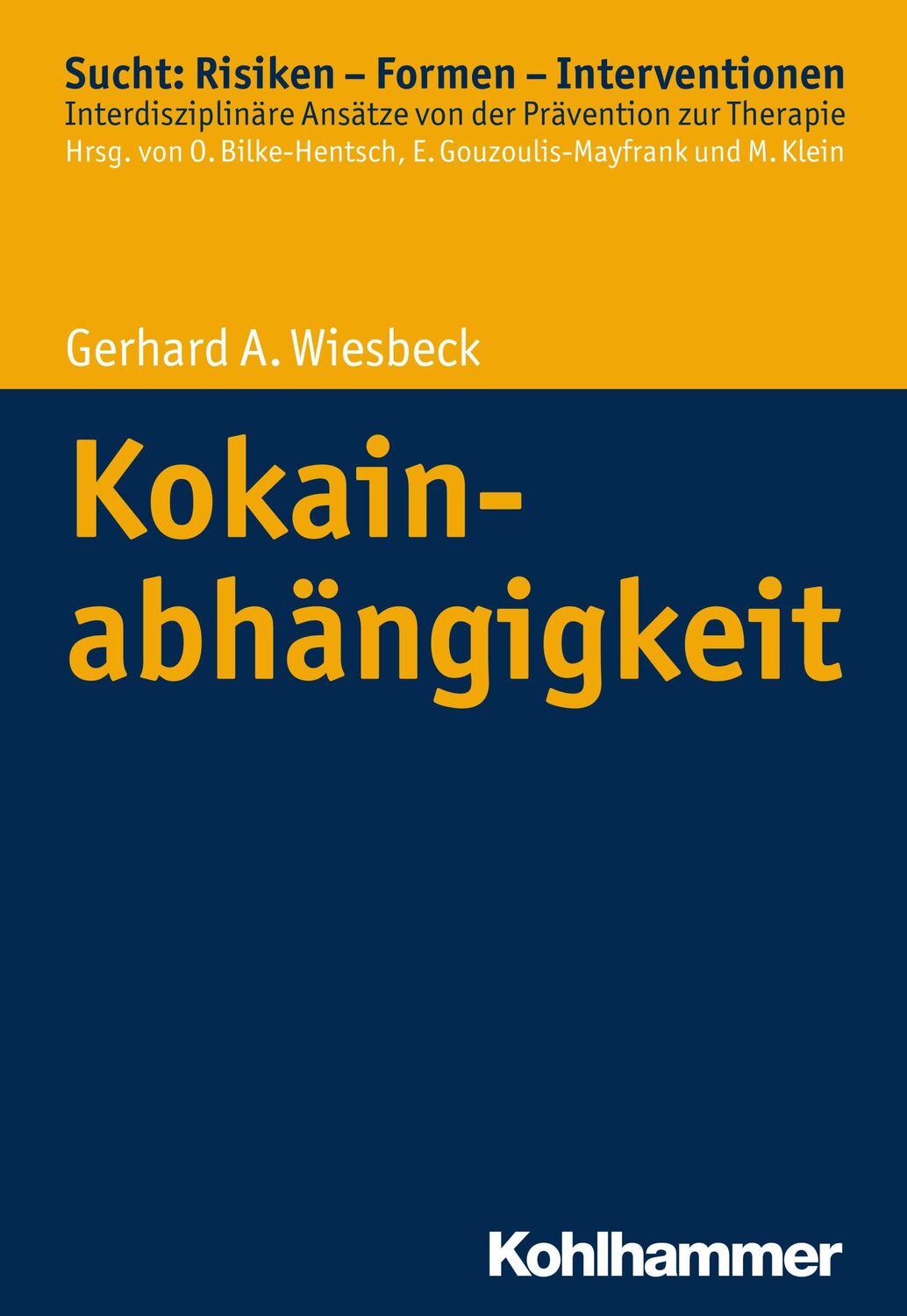 Cover: 9783170239487 | Kokainabhängigkeit | Sucht: Risiken - Formen - Interventionen | Buch