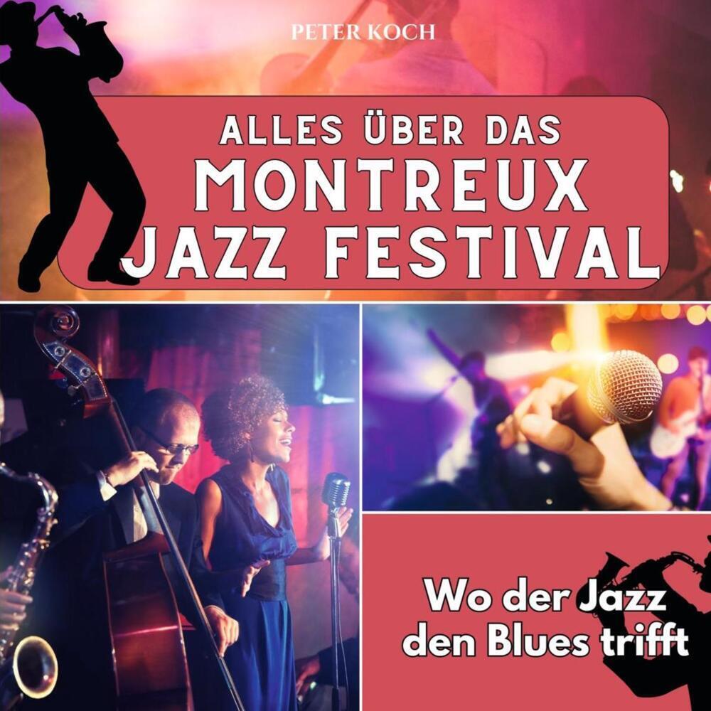 Cover: 9783750565708 | Alles über das Montreux Jazz Festival | Wo der Jazz den Blues trifft