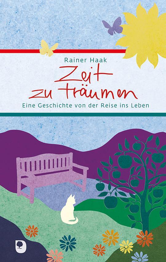 Cover: 9783987001086 | Zeit zu träumen | Eine Geschichte von der Reise ins Leben | Haak