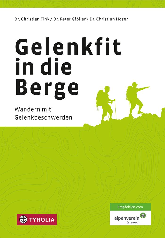 Cover: 9783702236601 | Gelenkfit in die Berge | Wandern mit Gelenkbeschwerden | Fink (u. a.)