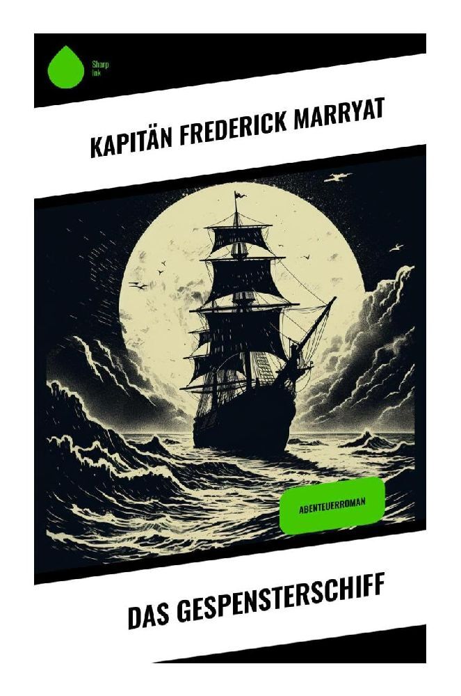 Cover: 9788028343354 | Das Gespensterschiff | Abenteuerroman | Frederick Kapitän Marryat