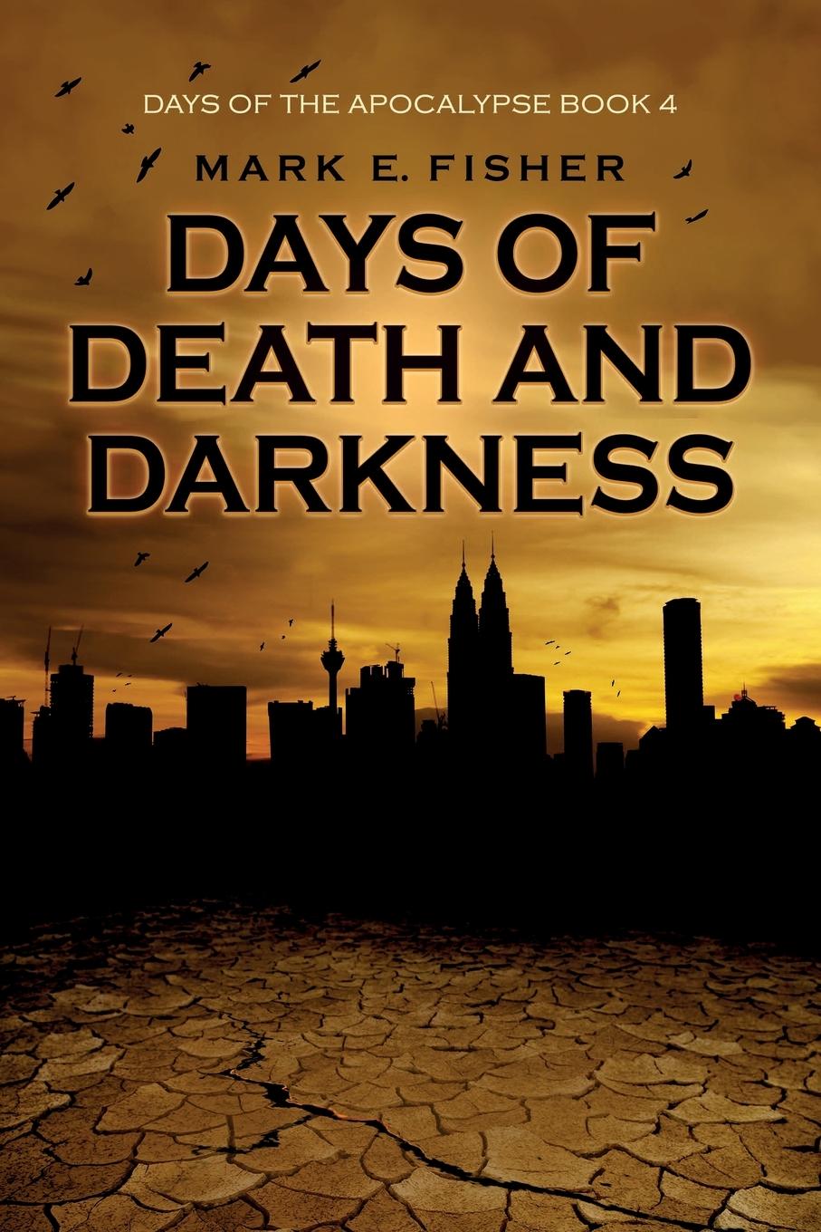 Cover: 9781950235193 | Days of Death and Darkness | Mark E Fisher | Taschenbuch | Englisch