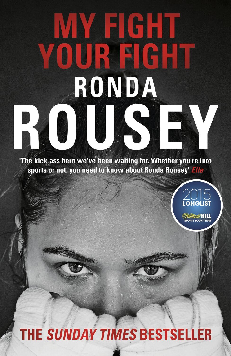 Cover: 9781784753122 | My Fight Your Fight | Ronda Rousey | Taschenbuch | Englisch | 2016