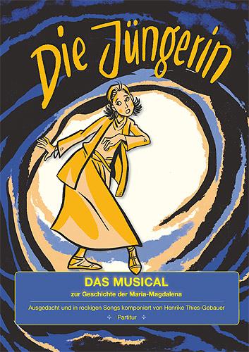 Cover: 9783954230457 | Die Jüngerin | Musical für Chor und Instrumente | Thies-Gebauer | Buch