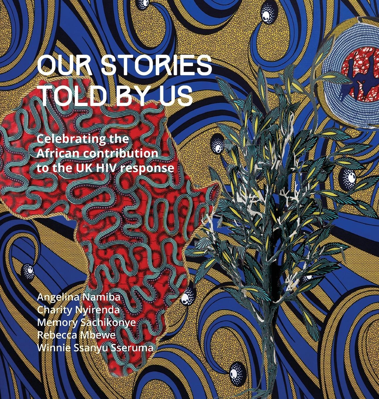 Cover: 9781739462208 | Our Stories Told By Us | Angelina Namiba (u. a.) | Buch | Englisch