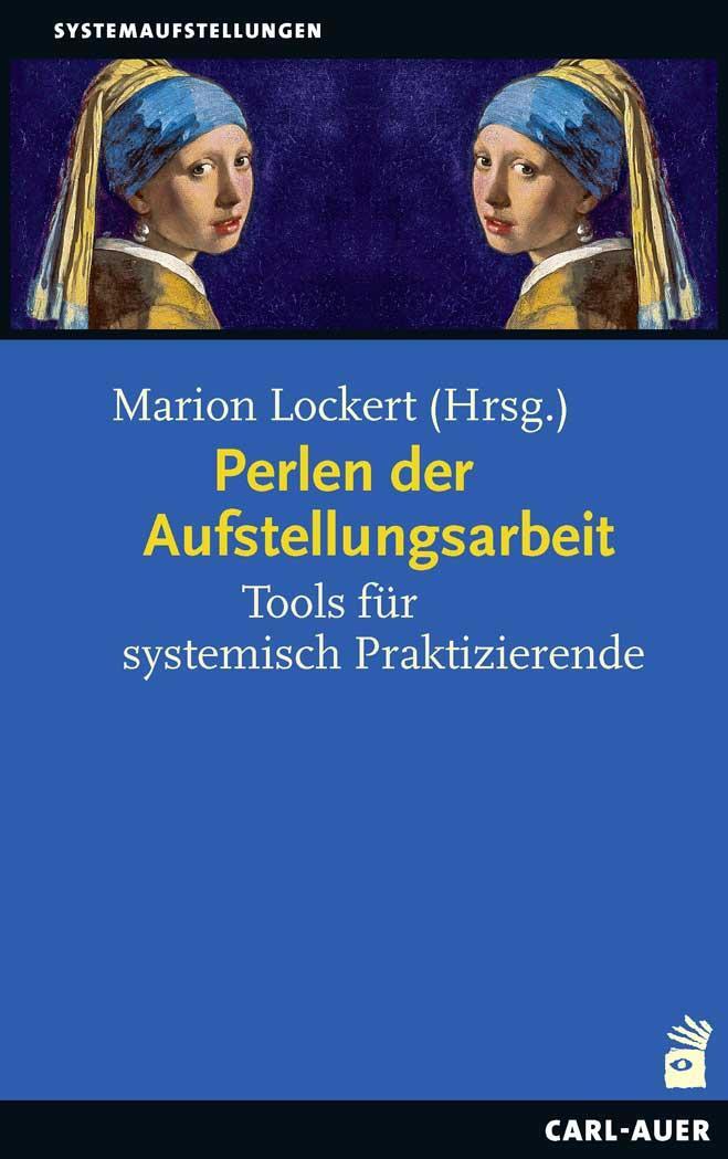 Cover: 9783849703707 | Perlen der Aufstellungsarbeit | Tools für systemisch Praktizierende