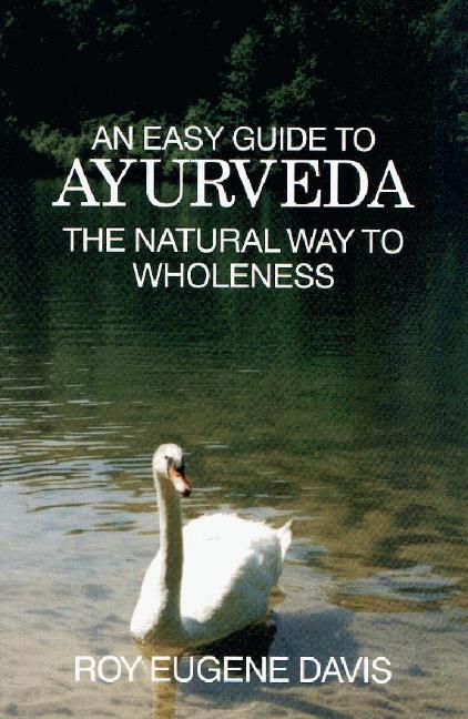 Cover: 9780877072492 | Easy Guide to Ayurveda | The Natural Way to Wholeness | Davis | Buch