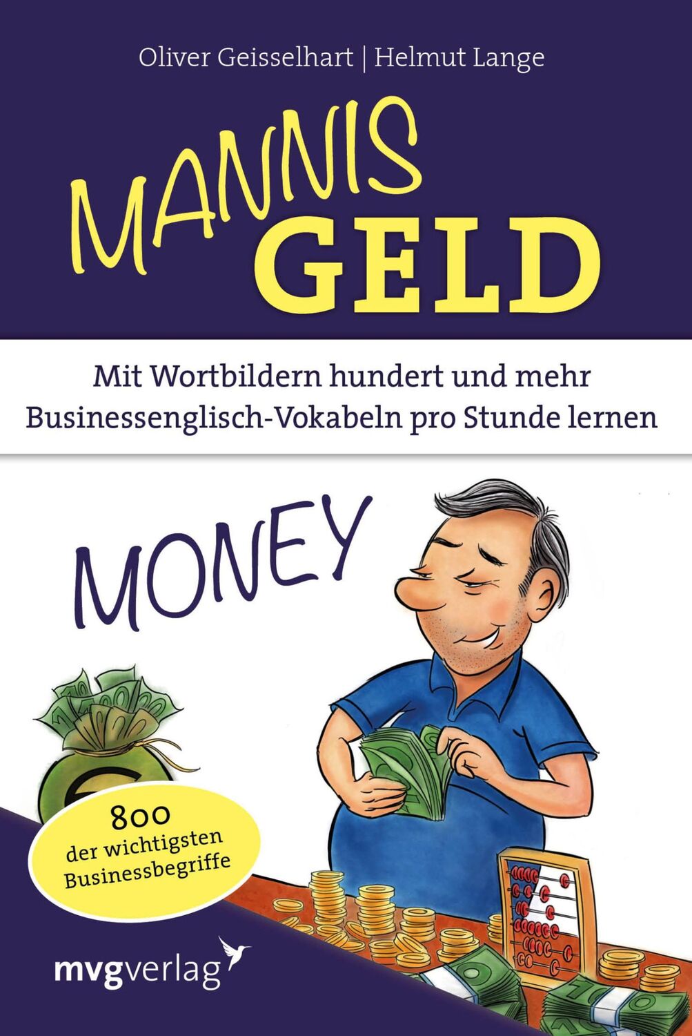 Cover: 9783868829129 | Mannis Geld | Oliver Geisselhart (u. a.) | Taschenbuch | 155 S. | 2018