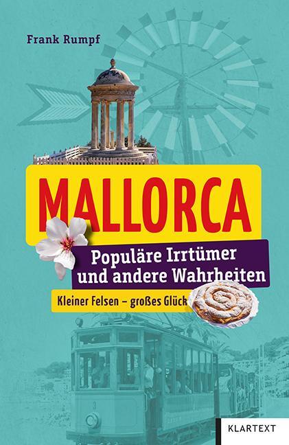 Cover: 9783837525052 | Mallorca | Populäre Irrtümer und andere Wahrheiten | Frank Rumpf