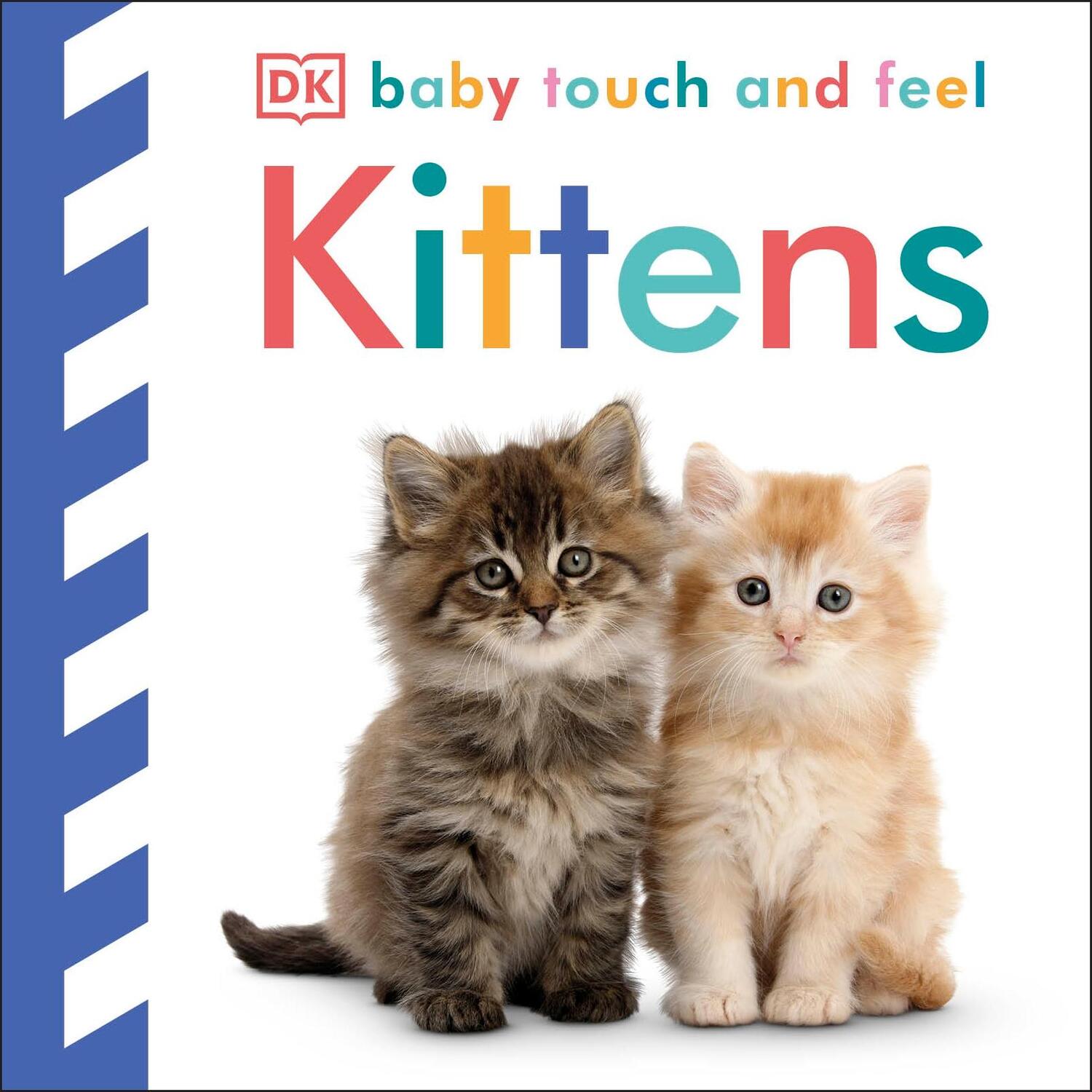 Cover: 9780241273142 | Baby Touch and Feel Kittens | Dk | Buch | 12 S. | Englisch | 2017